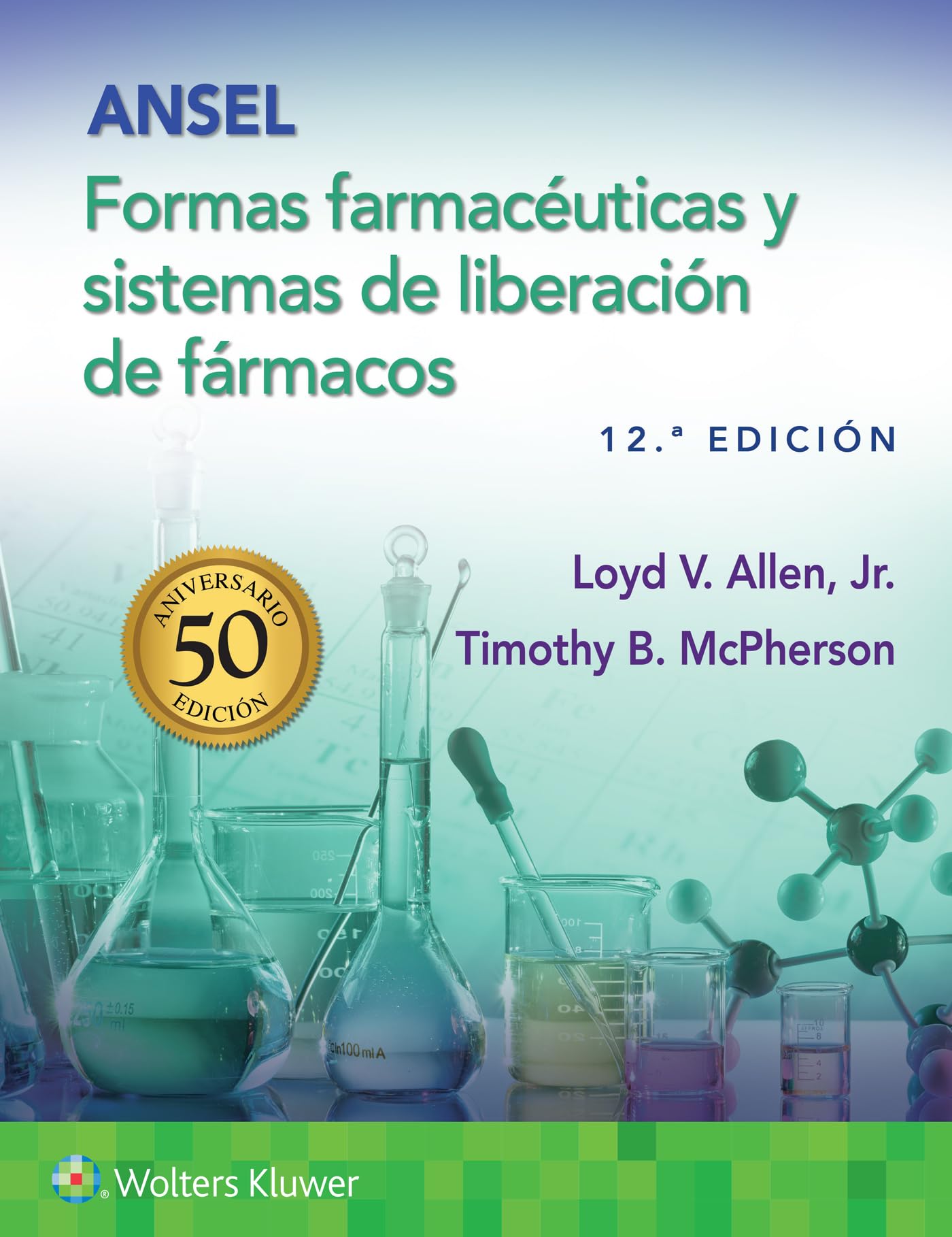 Ansel. Formas farmacéuticas y sistemas de liberación de fármacos (Spanish Edition)