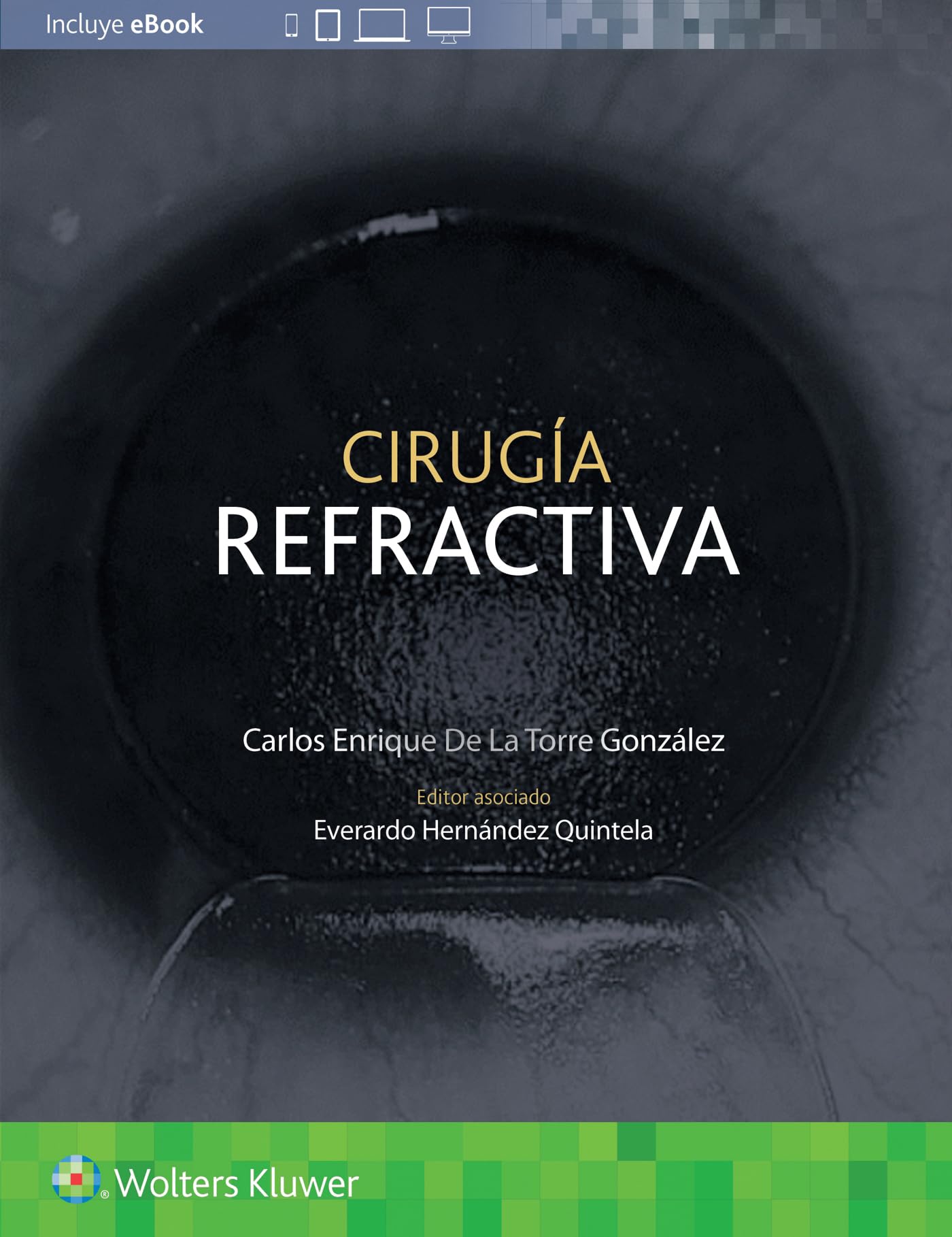Cirugía refractiva (Spanish Edition)