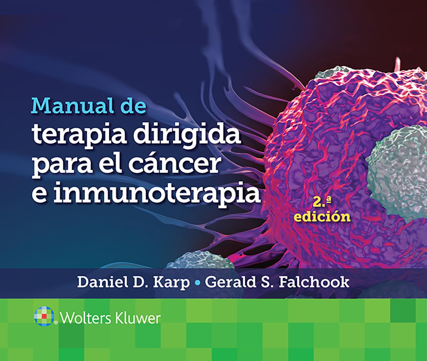 Manual de terapia dirigida para el cáncer e inmunoterapia (Spanish Edition)