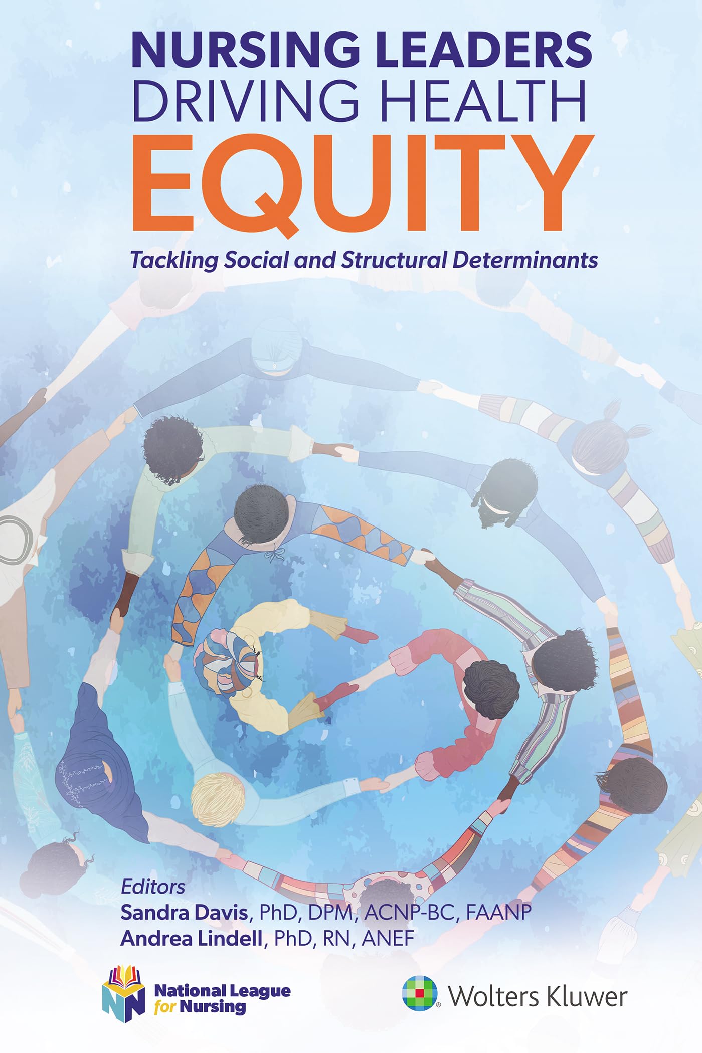 Nursing Leaders Driving Health Equity: Tackling Social and Structural Determinants (NLN)