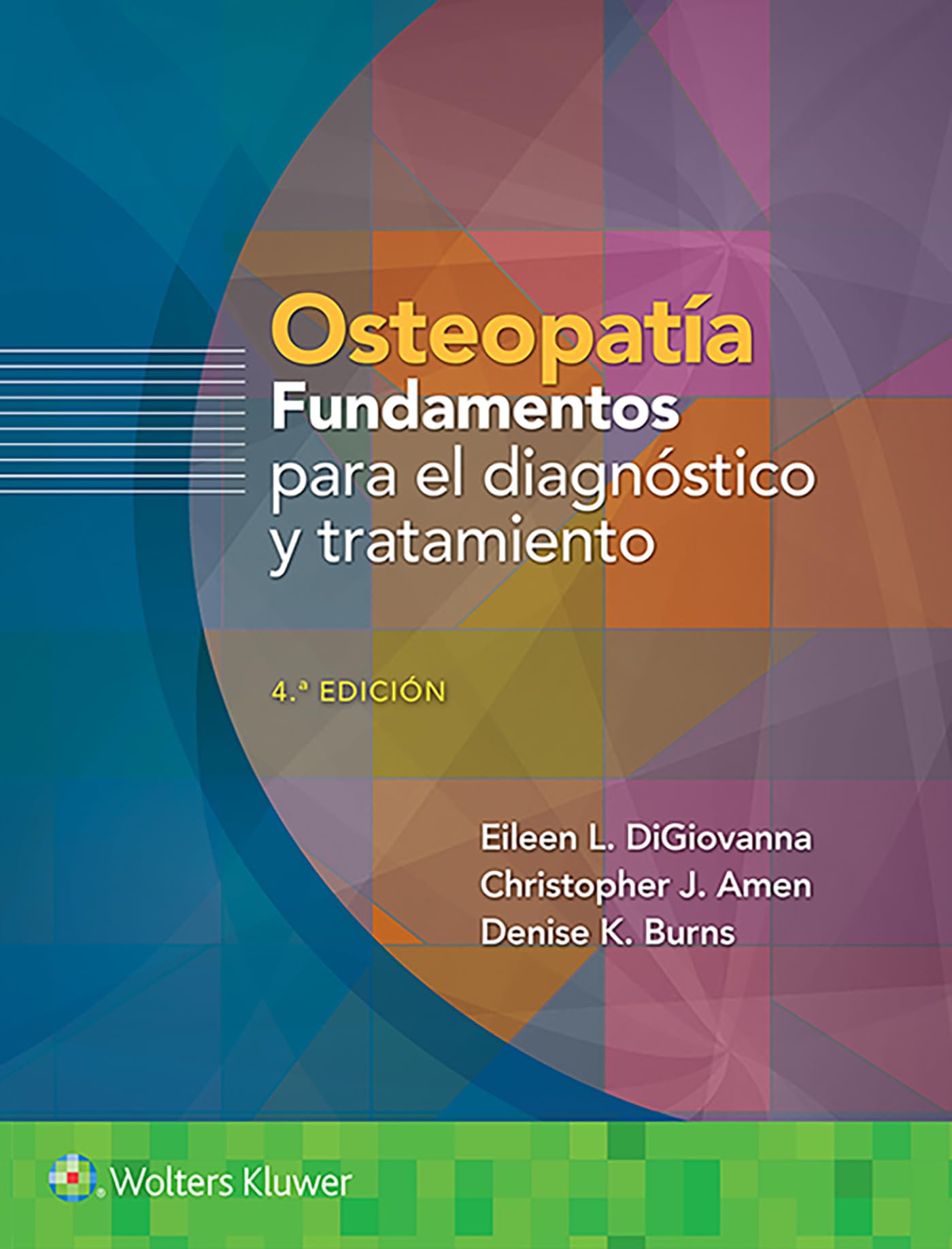 Osteopatía. Fundamentos para el diagnóstico y el tratamiento (Spanish Edition)