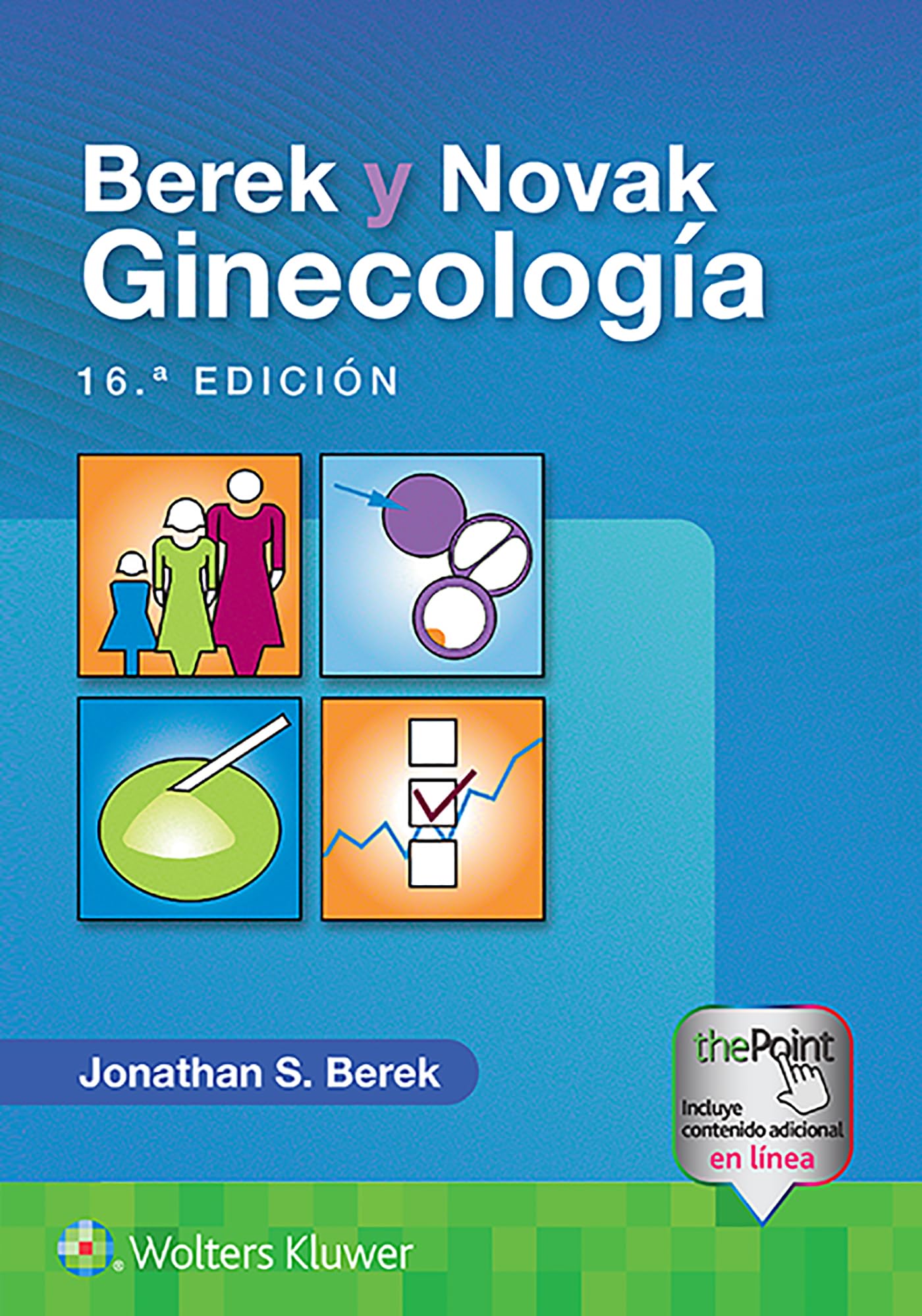 Berek y Novak. Ginecología (Spanish Edition)