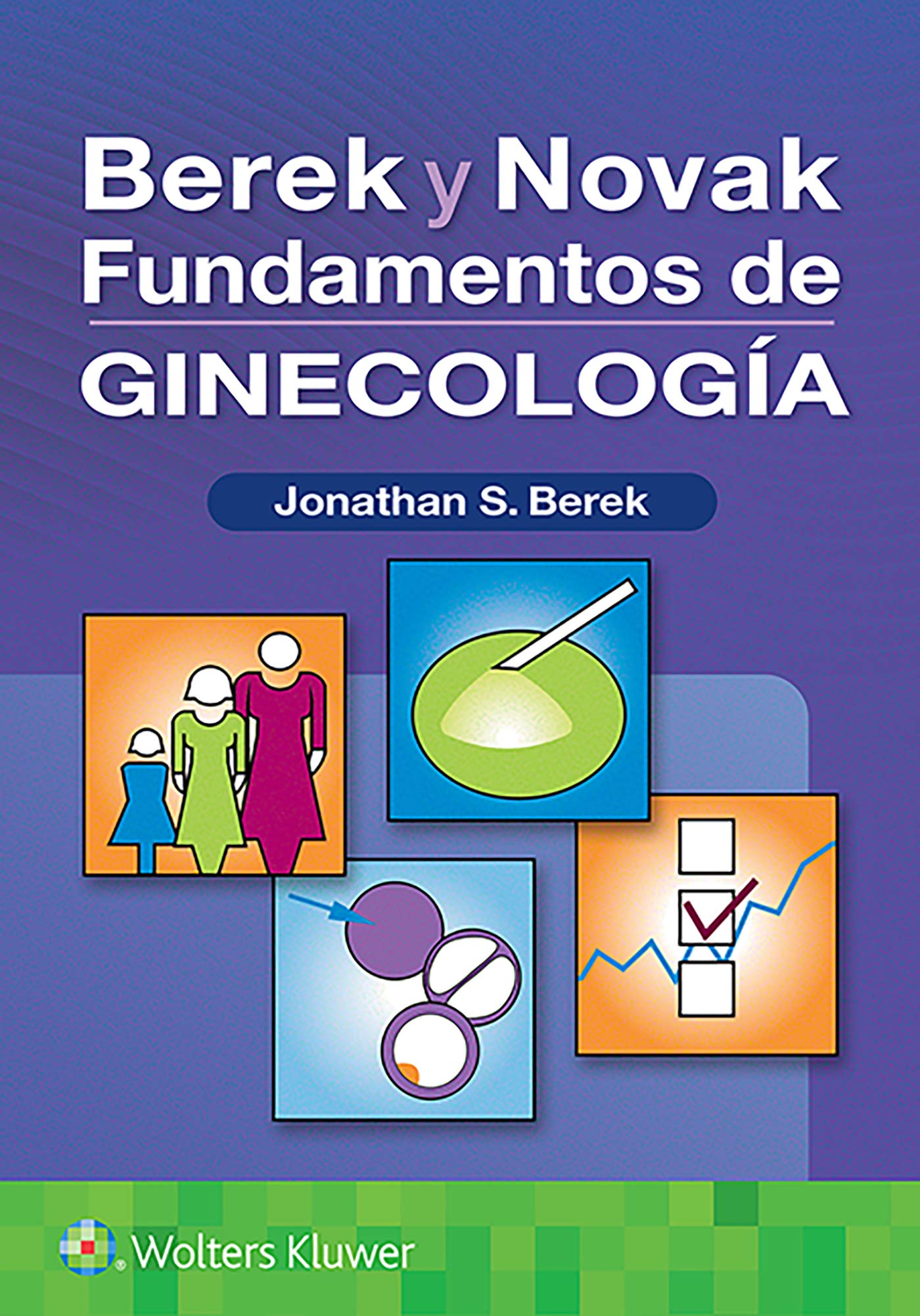 Berek y Novak. Fundamentos de ginecología (Spanish Edition)