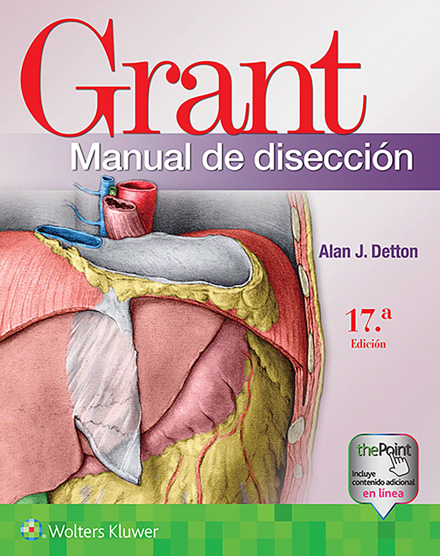 Grant. Manual de disección (Lippincott Connect) (Spanish Edition)