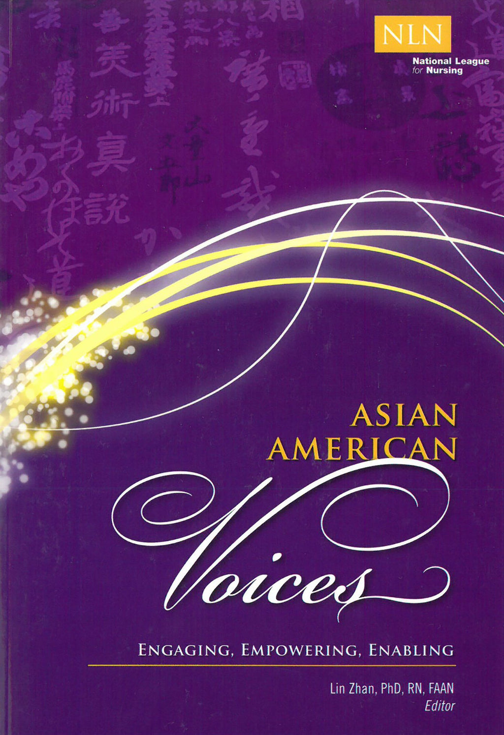 Asian American Voices: Engaging, Empowering, Enabling (NLN)