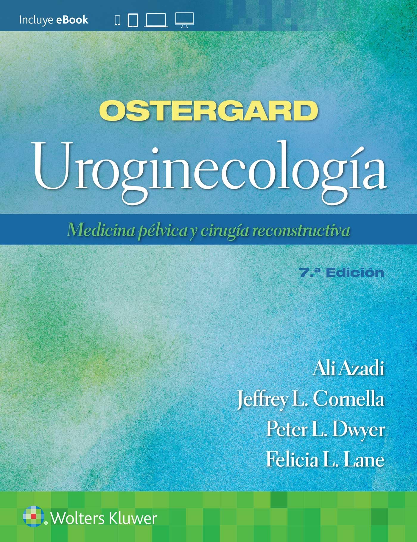 Ostergard. Uroginecología: Medicina pélvica y cirugía reconstructiva (Spanish Edition)