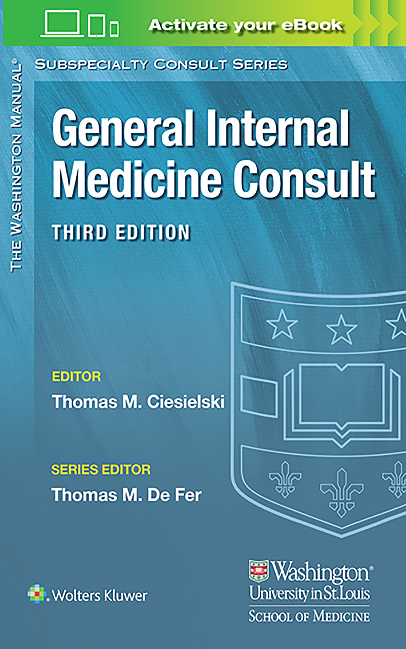 Washington Manual® General Internal Medicine Consult (The Washington Manual Subspecialty Consult Series)
