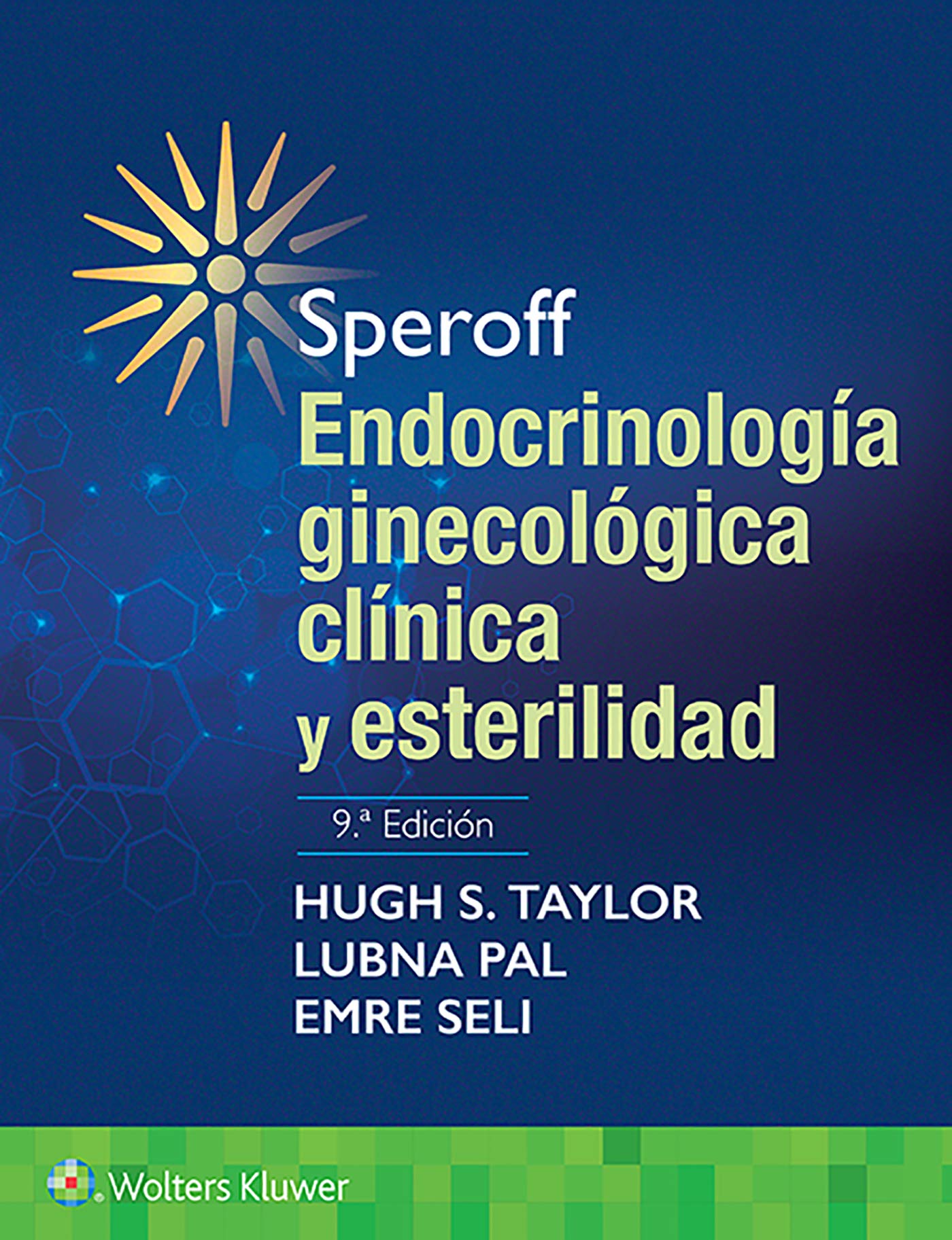 Speroff. Endocrinología ginecológica clínica y esterilidad (Spanish Edition)