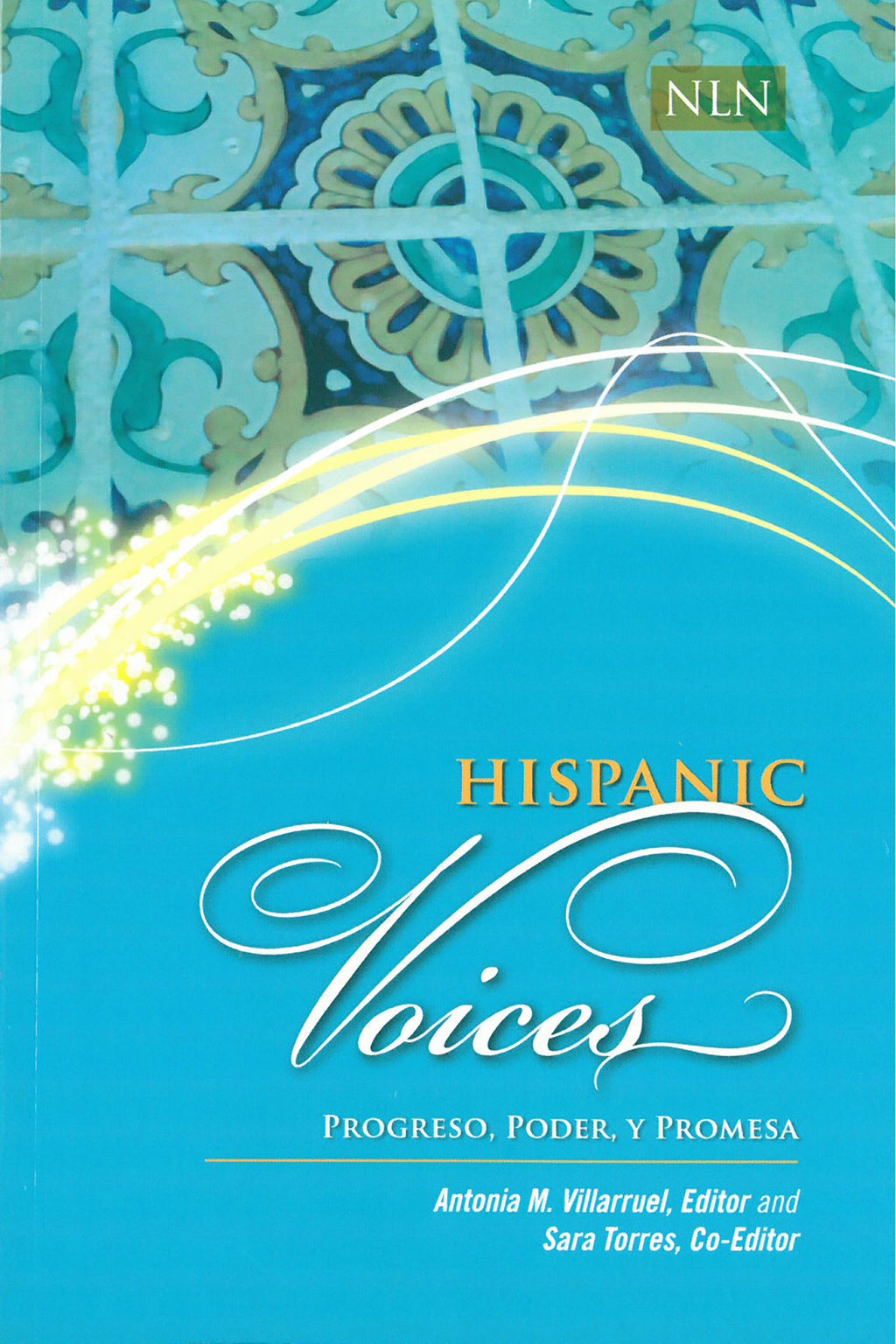 Hispanic Voices: Progreso, Poder, y Promesa (NLN)