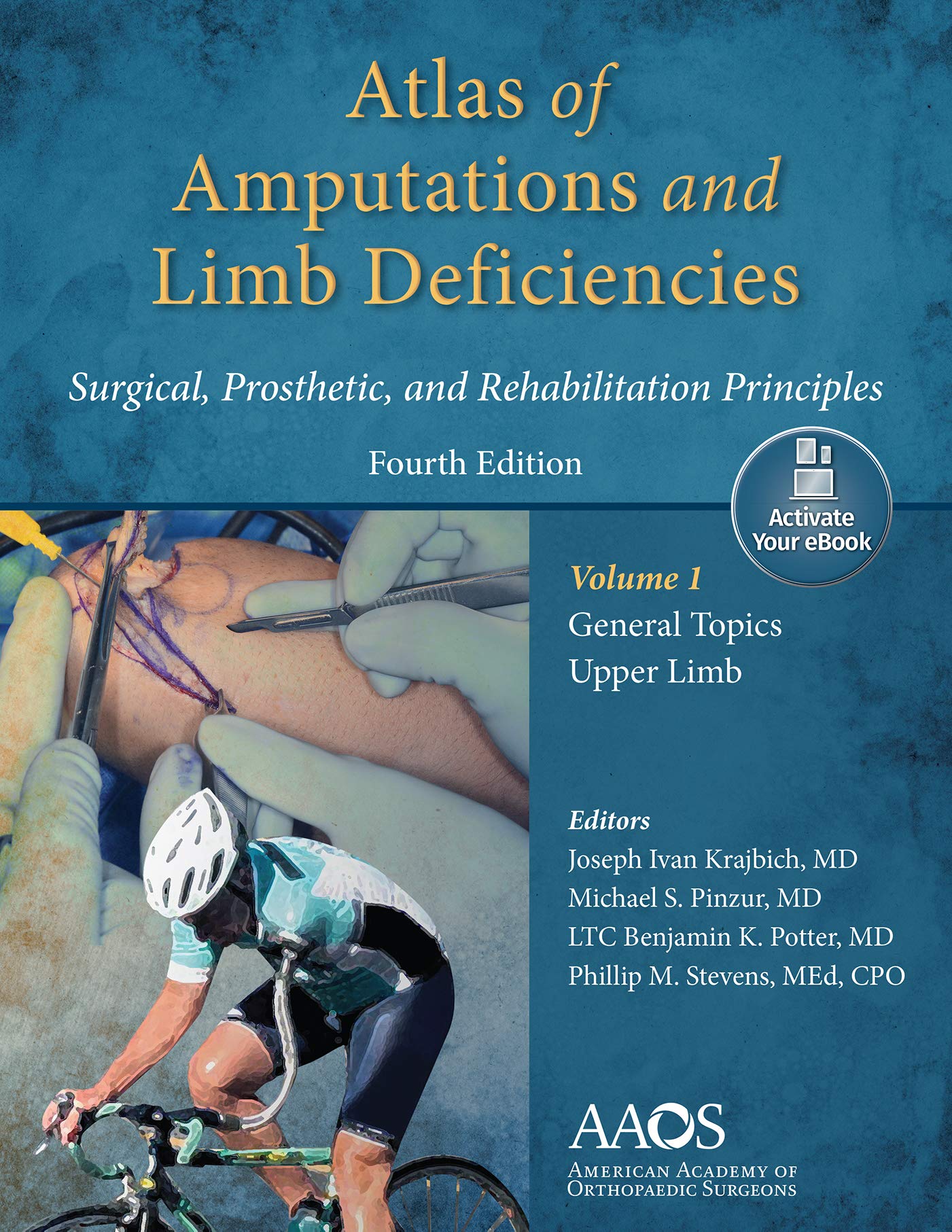 Atlas of Amputations & Limb Deficiencies, 4th edition: Print + Ebook (AAOS - American Academy of Orthopaedic Surgeons)