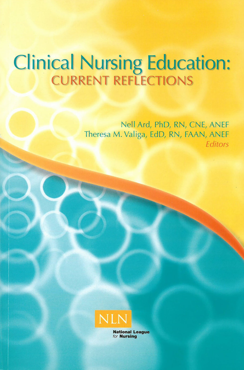 Clinical Nursing Education: Current Reflections (NLN)