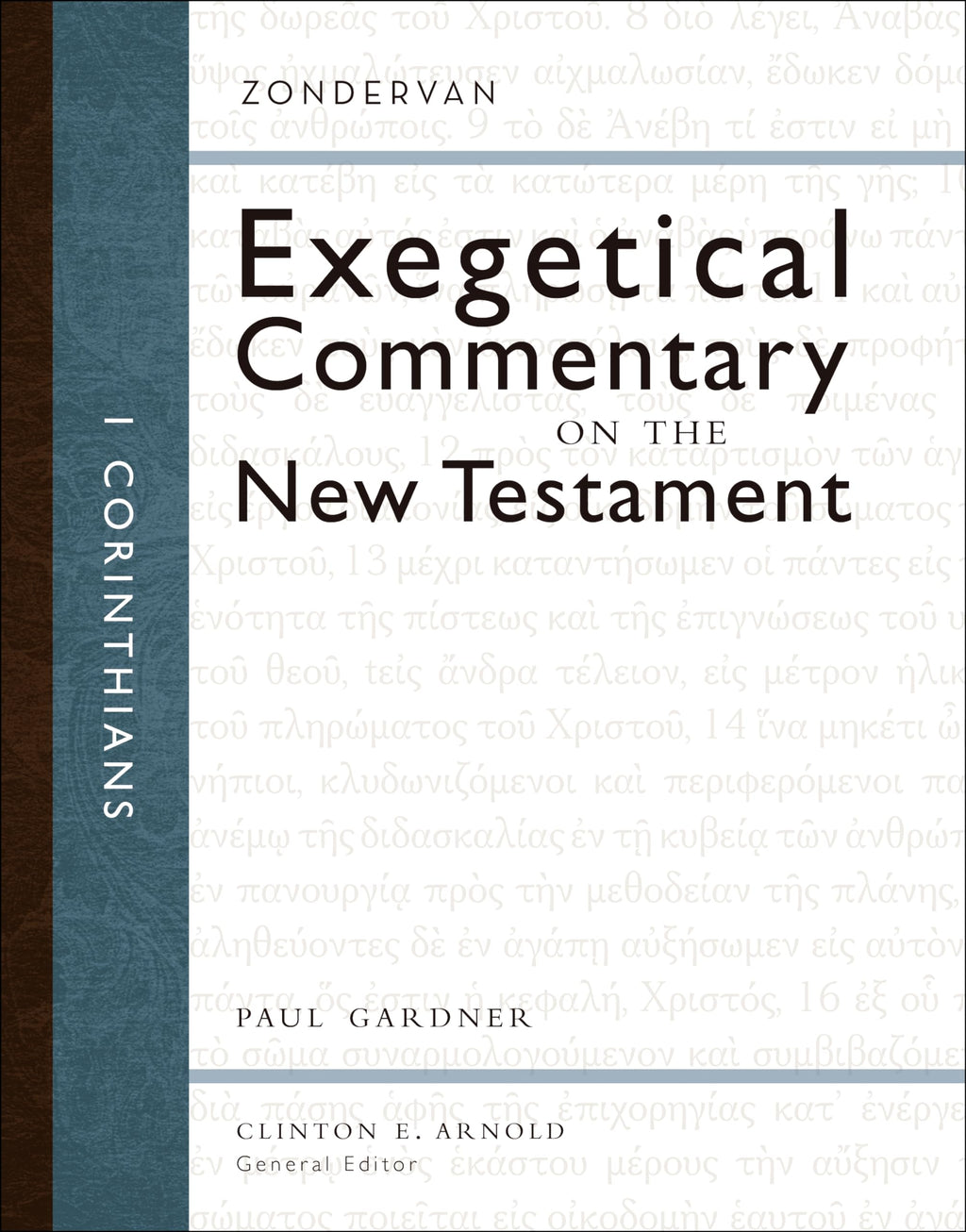 1 Corinthians (Zondervan Exegetical Commentary on the New Testament)