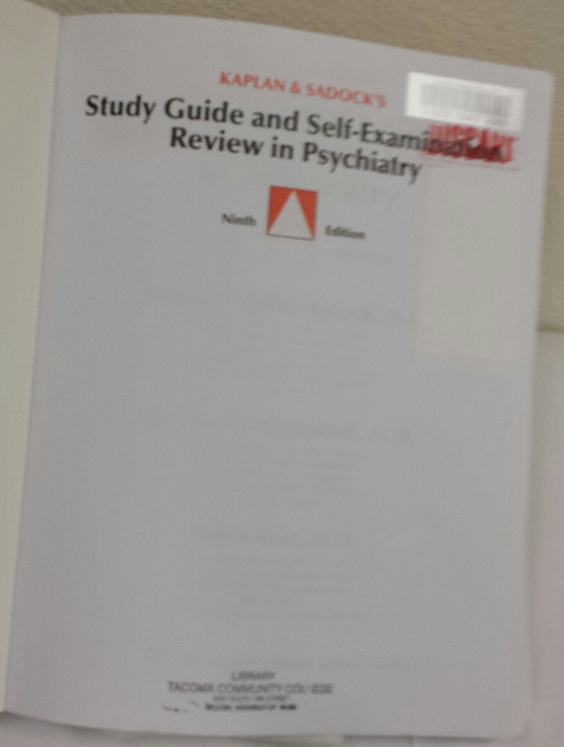 Kaplan & Sadock's Study Guide and Self-Examination Review in Psychiatry (STUDY GUIDE/SELF EXAM REV/ SYNOPSIS OF PSYCHIATRY (KAPLANS))