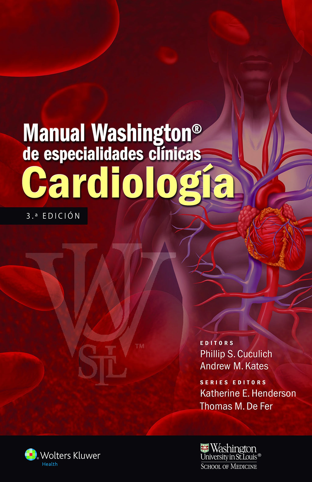 Manual Washington de especialidades clínicas. Cardiología (Manual Washington De Especialidades Clínicas) (Spanish Edition)