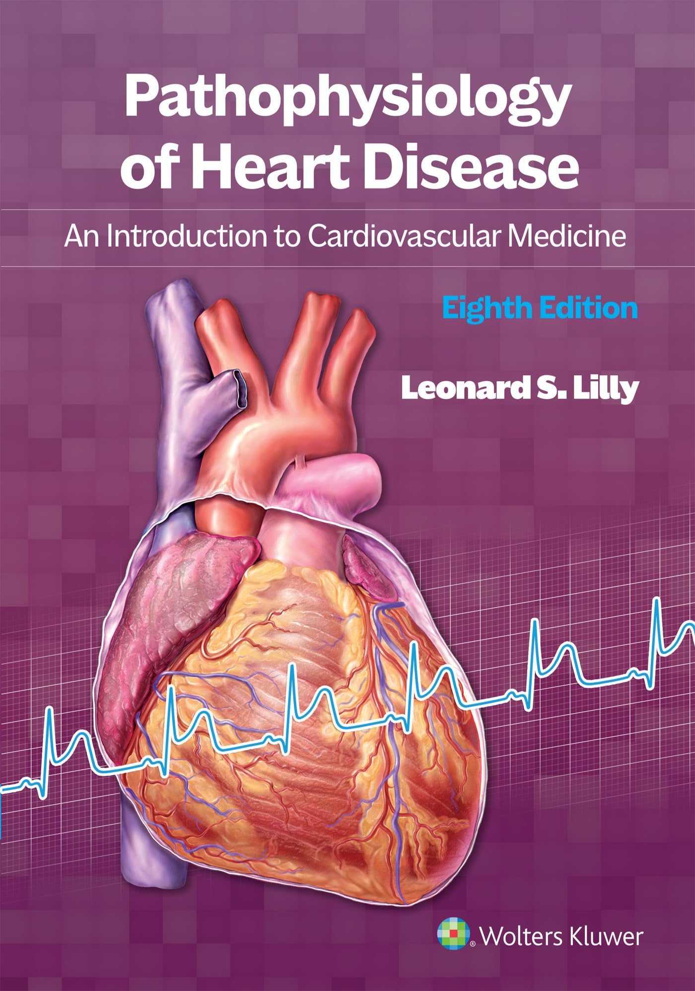 Pathophysiology of Heart Disease: An Introduction to Cardiovascular Medicine