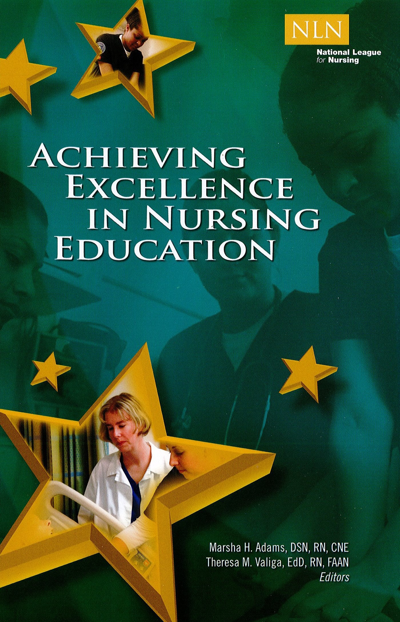 Achieving Excellence in Nursing Education (NLN)